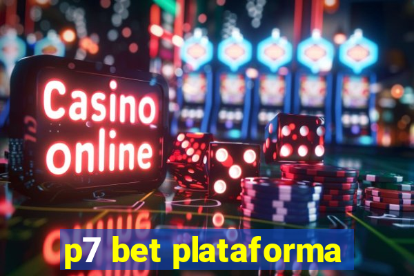 p7 bet plataforma